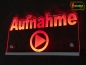 Preview: LED Hinweisschild schmal Gravur “Aufnahme" Info-Schild Signalschild Werbeschild Leuchtschild