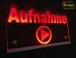 Preview: LED Hinweisschild schmal Gravur “Aufnahme" Info-Schild Signalschild Werbeschild Leuchtschild