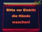 Preview: Bitte vor Eintritt die Hände waschen! Coronaviren