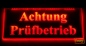 Preview: LED Warnschild Gravur “Achtung Prüfbetrieb" Info-Schild Signalschild Industrieschild Leuchtschild