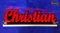 Mobile Preview: Ihr LED Wunschname "Christian" Namensschild Leuchtschild Truckerschild