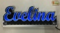 Preview: Ihr LED Wunschname "Evelina" Namensschild Leuchtschild Truckerschild