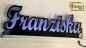 Preview: Ihr LED Wunschname "Franziska" Namensschild Leuchtschild Truckerschild