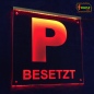 Preview: LED Hinweisschild quadratisch Gravur “Parkplatz P besetzt" Info-Schild Signalschild Werbeschild Leuchtschild