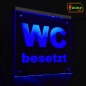 Preview: LED WC-Schild quadratisch "WC besetzt" (Klosett Örtchen Toilette) Toilettenschild Hinweisschild Wegweiser Leuchtschild