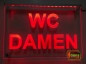 Preview: LED WC-Schild "WC Damen" (Klosett Örtchen Toilette) Toilettenschild Hinweisschild Wegweiser Leuchtschild