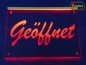 Preview: LED Hinweisschild Gravur “Geöffnet" Info-Schild Signalschild Werbeschild Leuchtschild