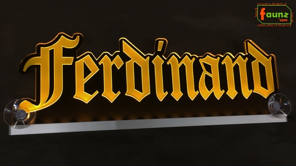 LED Namensschild Gravur "Ferdinand" oder Wunschname in Frakturschrift Altdeutsch OE als Konturschnitt - Truckerschild Neonschild Leuchtschild