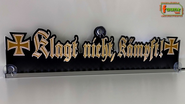 LED Mottoschild Gravur "Klagt nicht, kämpft!" als Konturschnitt Spaßschild Dekoschild Namensschild Truckerschild Leuchtschild