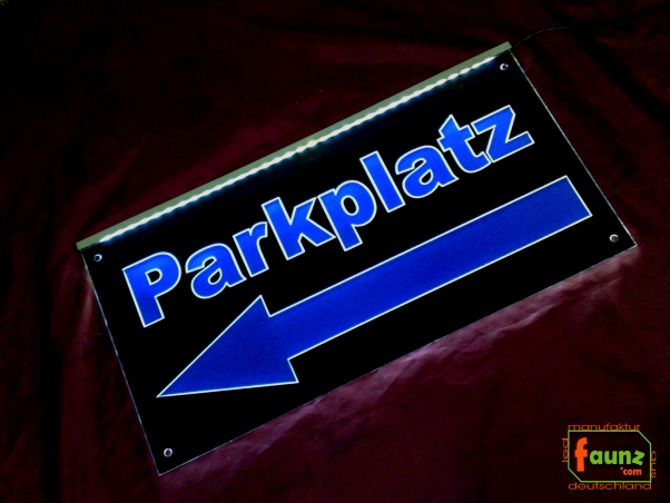 LED Orientierungsschild " Parkplatz + Pfeil " - individueller Wegweiser Hinweisschild Navigationsschild Wegschild Leuchtschild