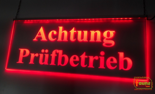 LED Warnschild Gravur “Achtung Prüfbetrieb" Info-Schild Signalschild Industrieschild Leuchtschild