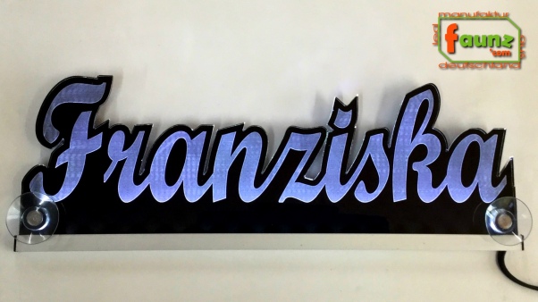 Ihr LED Wunschname "Franziska" Namensschild Leuchtschild Truckerschild