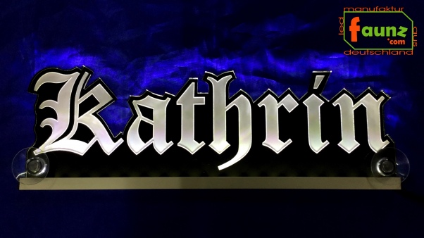 Ihr LED Wunschname "Kathrin" Altdeutsch Frakturschrift Namensschild Leuchtschild Truckerschild Konturschnitt