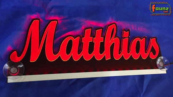 Ihr LED Wunschname "Matthias" Namensschild Leuchtschild Truckerschild