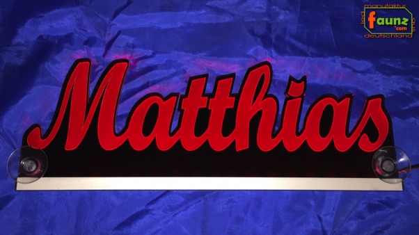 Ihr LED Wunschname "Matthias" Namensschild Leuchtschild Truckerschild