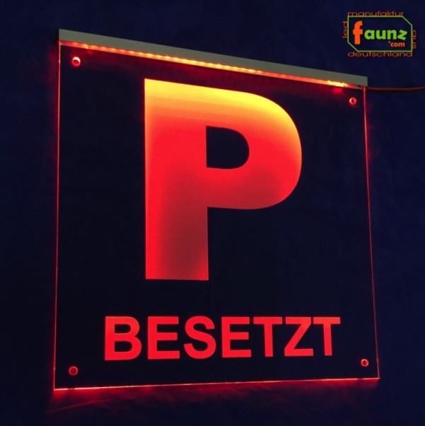 LED Hinweisschild quadratisch Gravur “Parkplatz P besetzt" Info-Schild Signalschild Werbeschild Leuchtschild