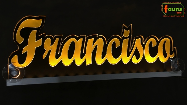 Ihr LED Wunschname "Francisco" Namensschild Leuchtschild Truckerschild als Konturschnitt