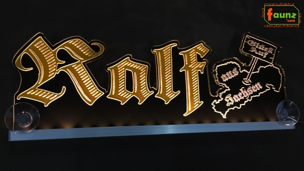 LED Mottoschild Gravur "Ralf aus Sachsen" als Konturschnitt Spaßschild Dekoschild Namensschild Truckerschild Leuchtschild