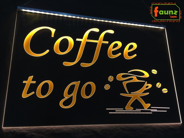 LED Werbeschild Angebotsschild Gravur "Coffee to go" Ladenschild Lichtwerbung Leuchtreklame Leuchtschild