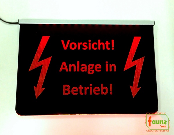 LED Warnschild Gravur “ Vorsicht! Anlage in Betrieb! " Info-Schild Signalschild Industrieschild Leuchtschild
